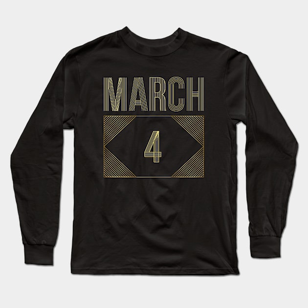 March 4 Long Sleeve T-Shirt by AnjPrint